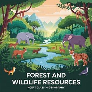 Forest and Wildlife Resources