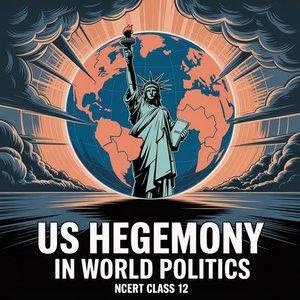 US Hegemony in World Politics