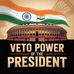 Veto Power of the President